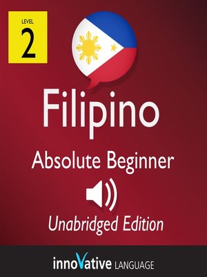 cover image of Learn Filipino: Level 2: Absolute Beginner Filipino, Volume 1